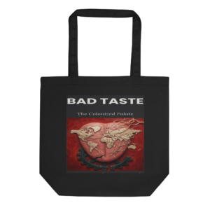 Sacola Orgânica Bad Taste — Special Edition