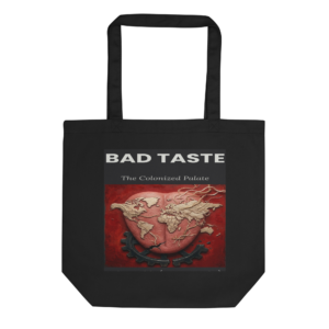 Sacola Orgânica Bad Taste — Special Edition