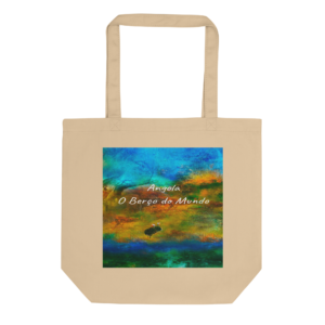 Sacola Orgânica O Berço do Mundo Angola — Coleção Belaqua